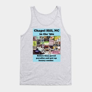 Chapel Hill, NC in the '90s Tank Top